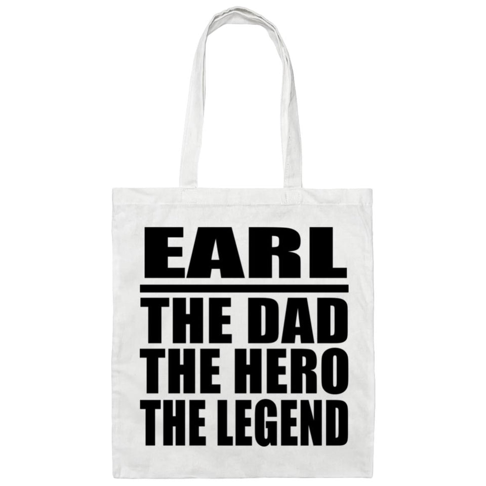 Earl The Dad The Hero The Legend - Tote Bag White