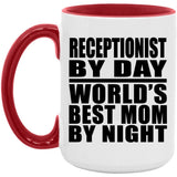 Receptionist By Day World's Best Mom By Night - 15oz Accent Mug Red