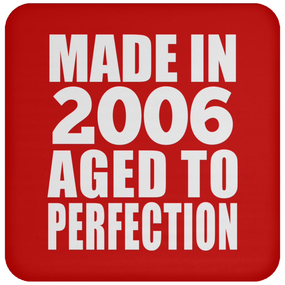 18th Birthday Made In 2006 Aged to Perfection - Drink Coaster