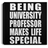 Being University Professor Makes Life Special - Canvas Square