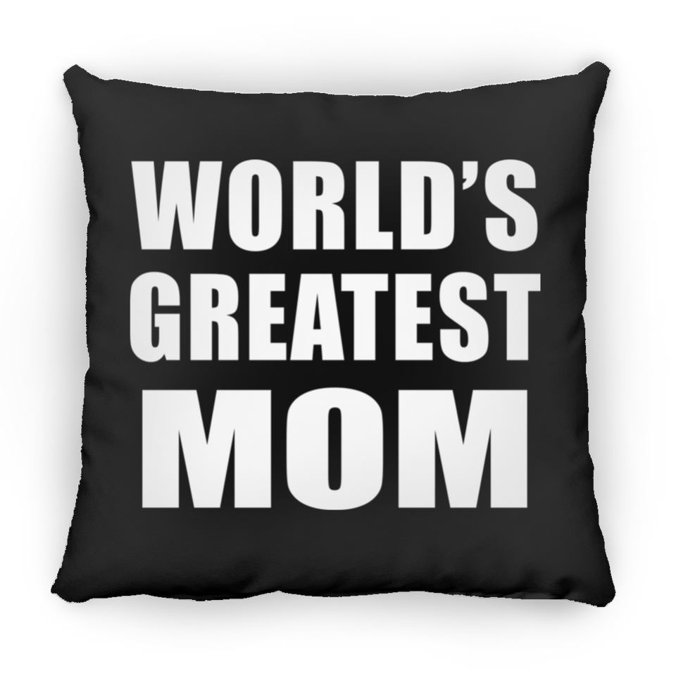 World's Greatest Mom - Throw Pillow Black