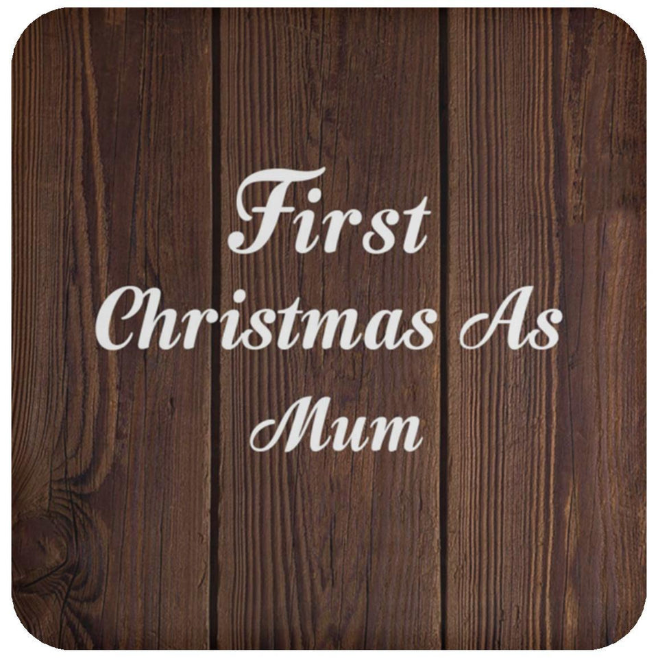 First Christmas As Mum - Drink Coaster D