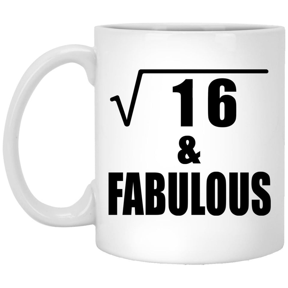 4th Birthday Square Root of 16 & Fabulous - 11oz Coffee Mug