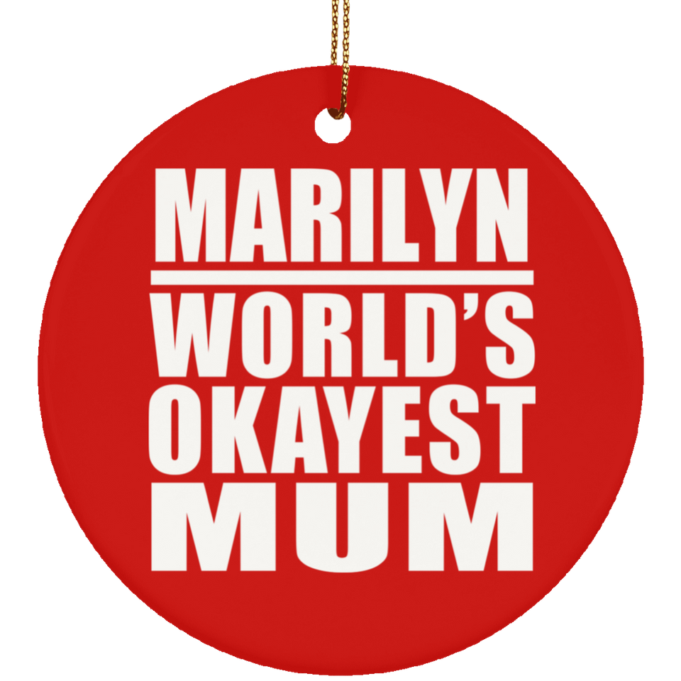 Marilyn World's Okayest Mum - Circle Ornament