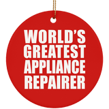 World's Greatest Appliance Repairer - Circle Ornament