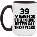 39th Anniversary 39 Years Still In Love After These Years - 15oz Accent Mug Black