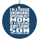 Proud Skincare Specialist Mom Of Awesome Son - Circle Ornament