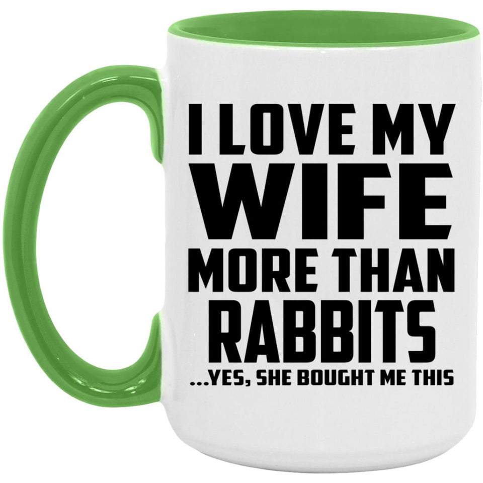 I Love My Wife More Than Rabbits - 15oz Accent Mug Green