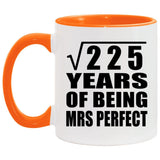 15th Anniversary Square Root of 225 Years of Mrs Perfect - 11oz Accent Mug Orange