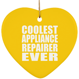 Coolest Appliance Repairer Ever - Heart Ornament