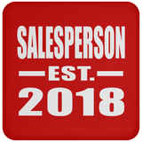 Salesperson Established EST. 2018 - Drink Coaster