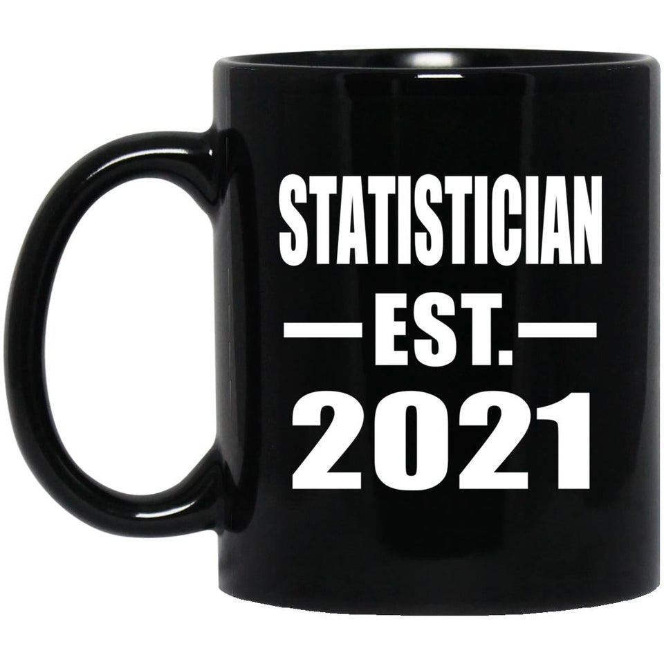 Statistician Established EST. 2021 - 11oz Coffee Mug Black