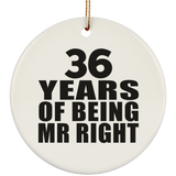36th Anniversary 36 Years Of Being Mr Right - Circle Ornament