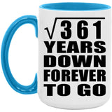 19th Anniversary Square Root of 361 Years Down Forever To Go - 15oz Accent Mug Blue