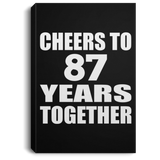 87th Anniversary Cheers To 87 Years Together - Canvas Portrait