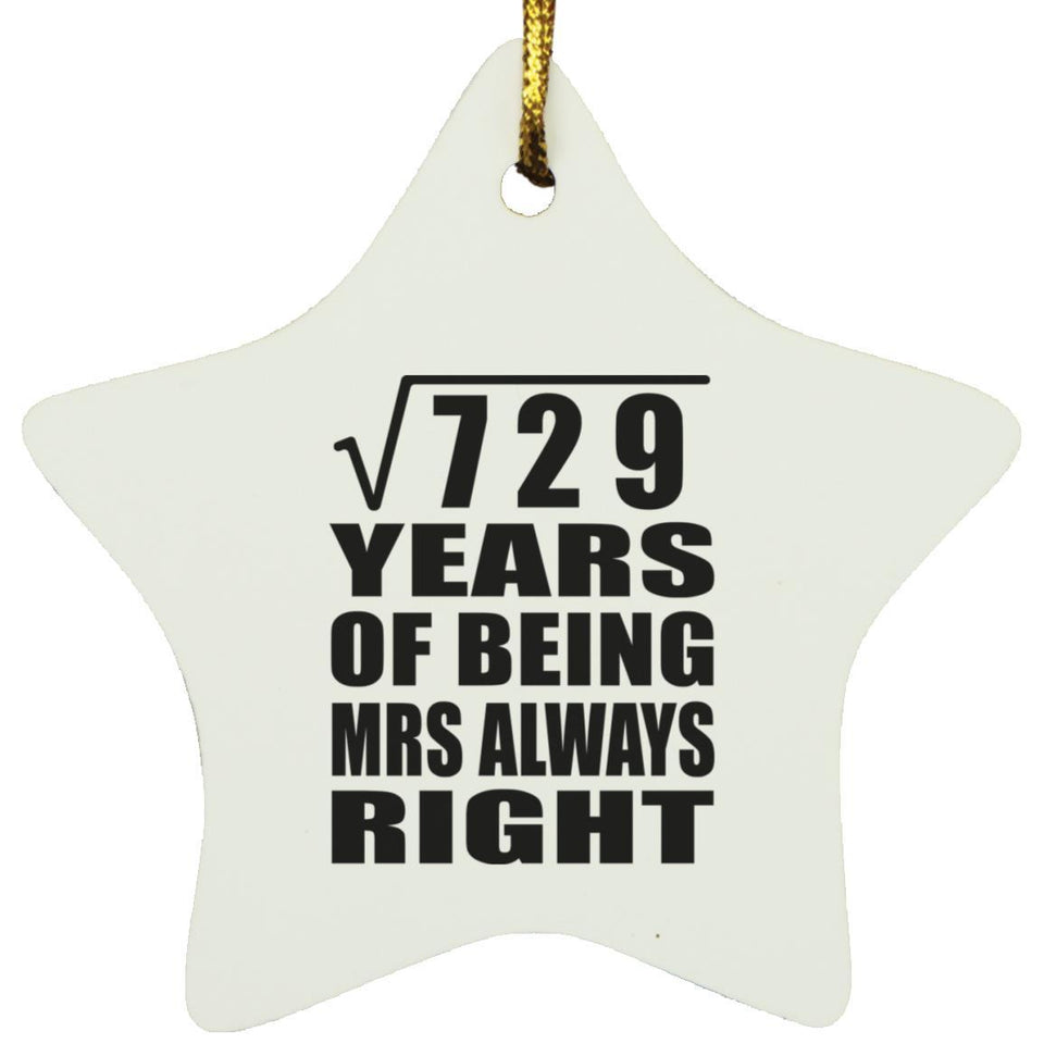27th Anniversary Square Root of 729 Years Mrs Always Right - Star Ornament