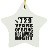 27th Anniversary Square Root of 729 Years Mrs Always Right - Star Ornament