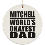 Mitchell World's Okayest Dad - Circle Ornament