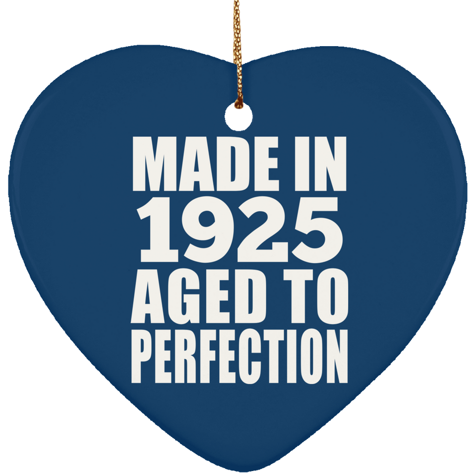 98th Birthday Made In 1925 Aged to Perfection - Heart Ornament