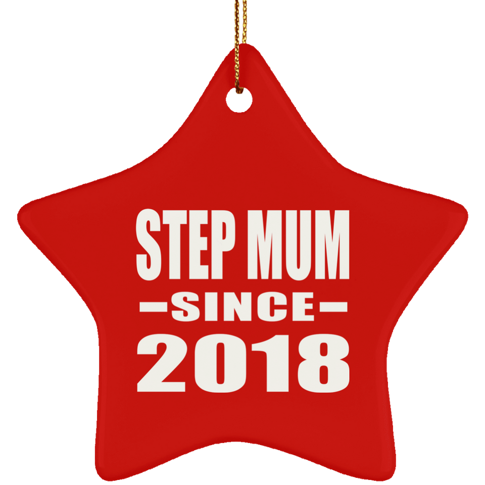 Step Mum Since 2018 - Star Ornament