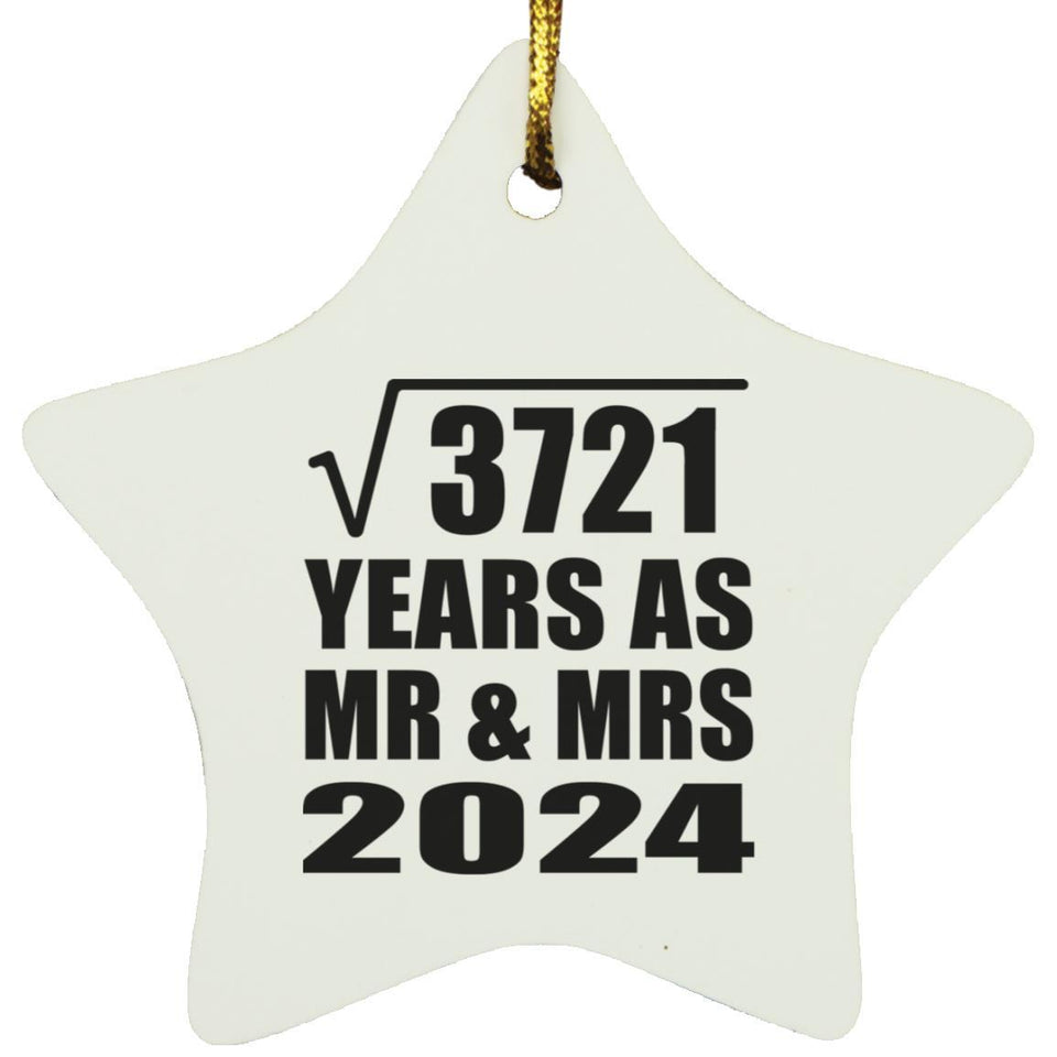 61st Anniversary Square Root of 3721 Years As Mr & Mrs 2024 - Star Ornament