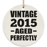 9th Birthday Vintage 2015 Aged Perfectly - Circle Ornament