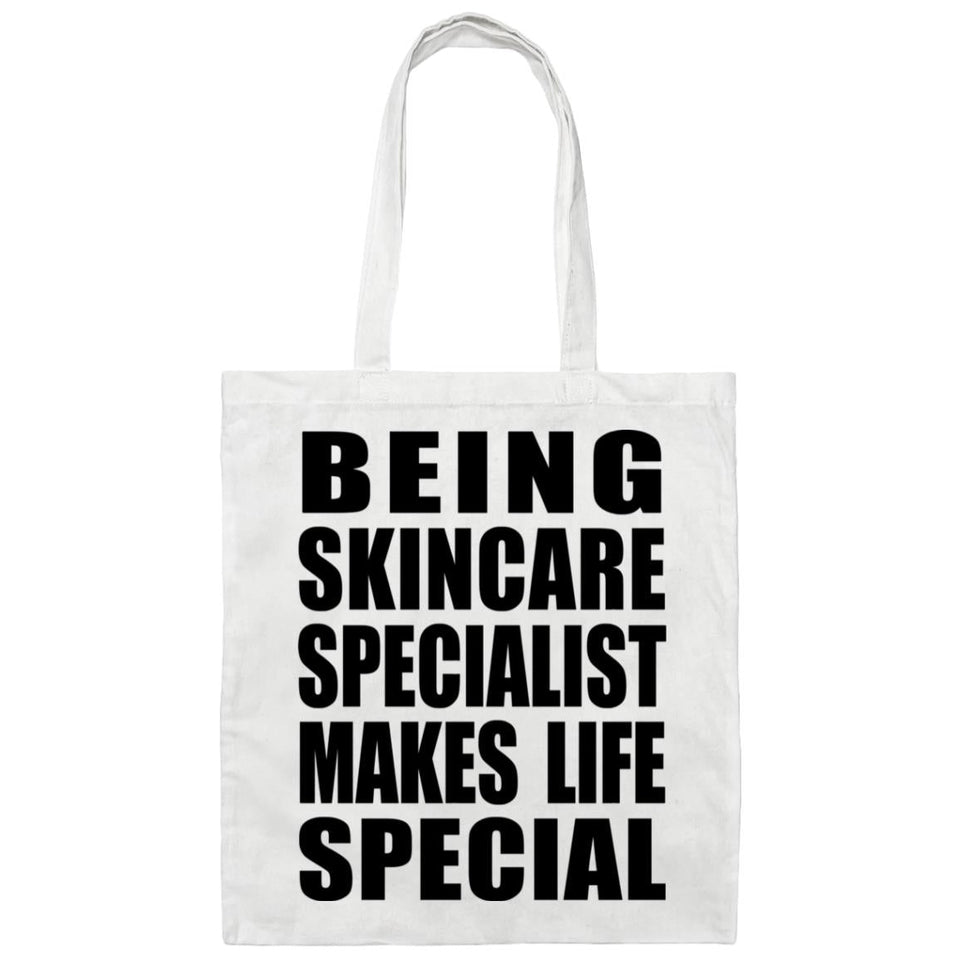 Being Skincare Specialist Makes Life Special - Tote Bag White