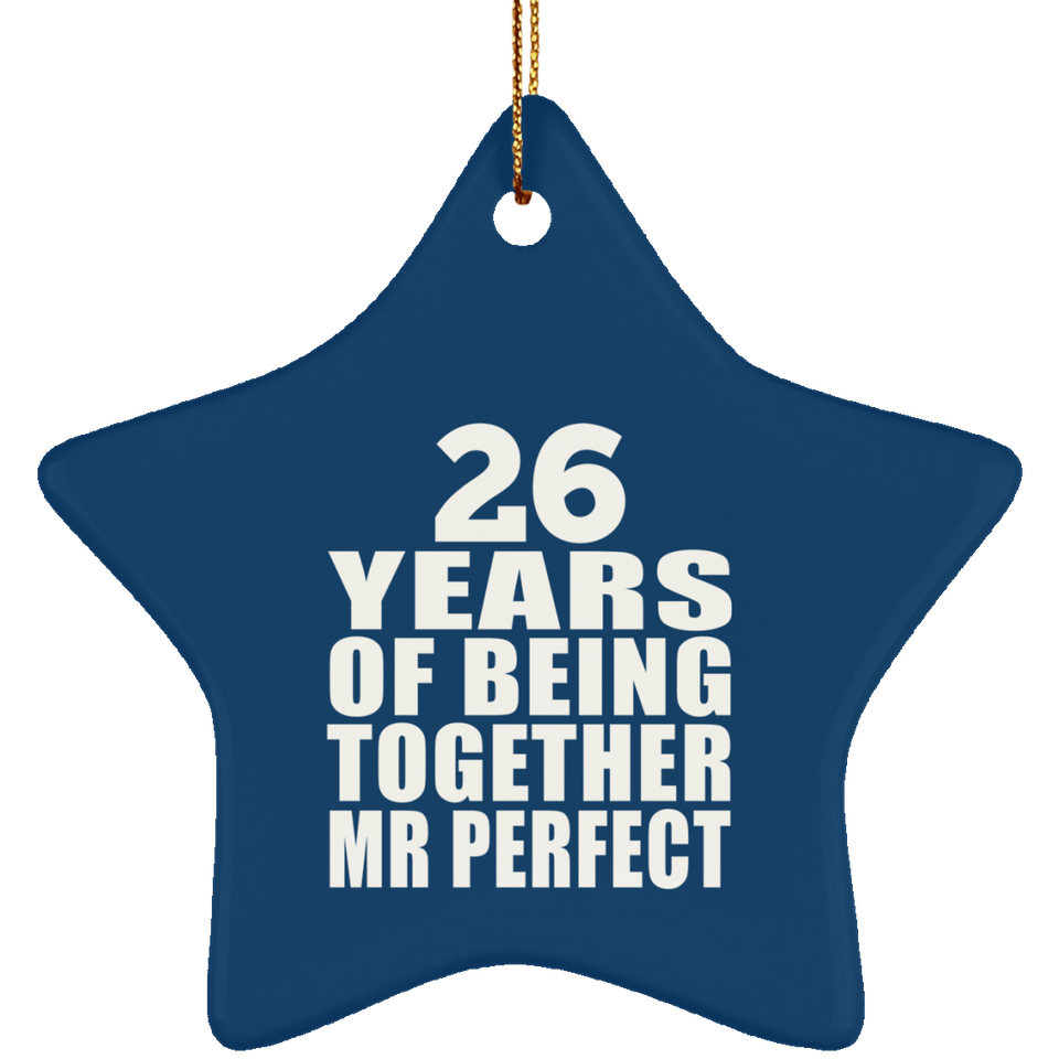 26th Anniversary 26 Years Of Being Mr Perfect - Star Ornament