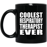 Coolest Respiratory Therapist Ever - 11 Oz Coffee Mug