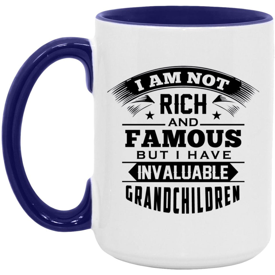 I Am Not Rich & Famous, But I Have Invaluable Grandchildren - 15oz Accent Mug Purple