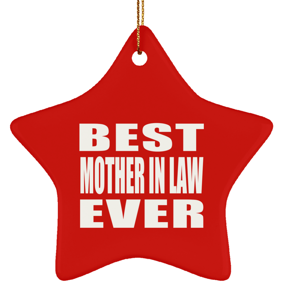 Best Mother In Law Ever - Star Ornament