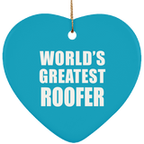 World's Greatest Roofer - Heart Ornament