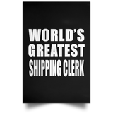 World's Greatest Shipping Clerk - Poster Portrait