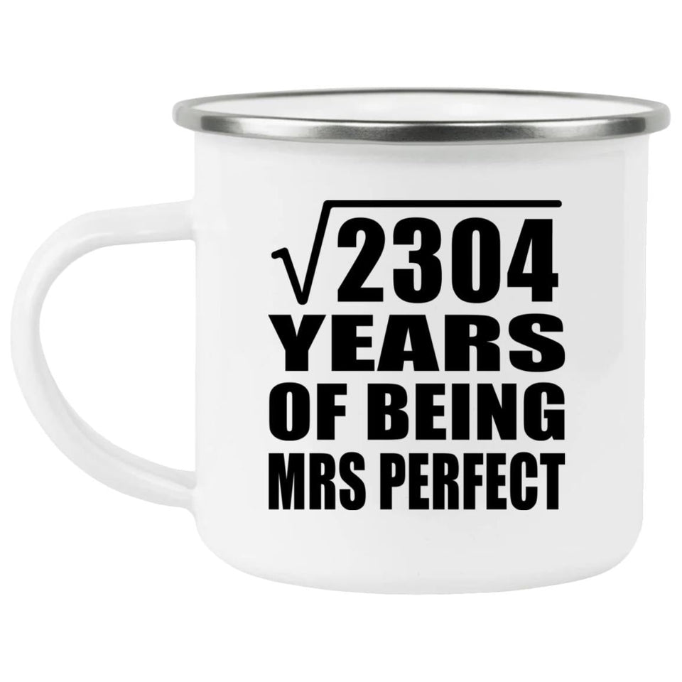 48th Anniversary Square Root of 2304 Years of Mrs Perfect - 12oz Camping Mug