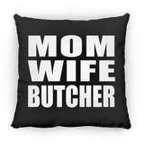 Mom Wife Butcher - Throw Pillow Black