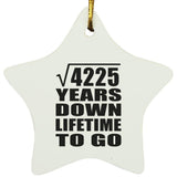 65th Anniversary Square Root of 4225 Years Lifetime To Go - Star Ornament