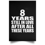 8th Anniversary 8 Years Still In Love After These Years - Poster Portrait