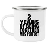 2nd Anniversary 2 Years Of Being Mrs Perfect - 12oz Camping Mug