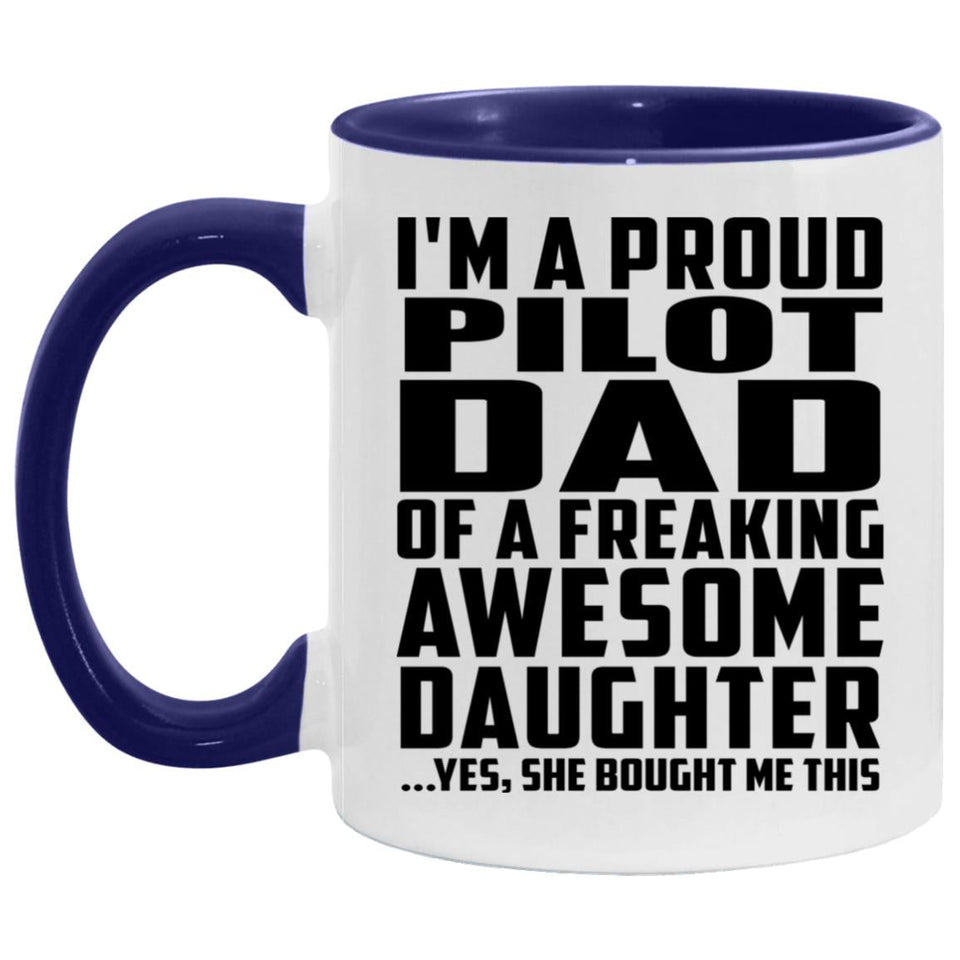 Proud Pilot Dad Of Awesome Daughter - 11oz Accent Mug Purple
