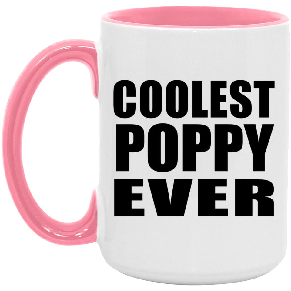 Coolest Poppy Ever - 15oz Accent Mug Pink