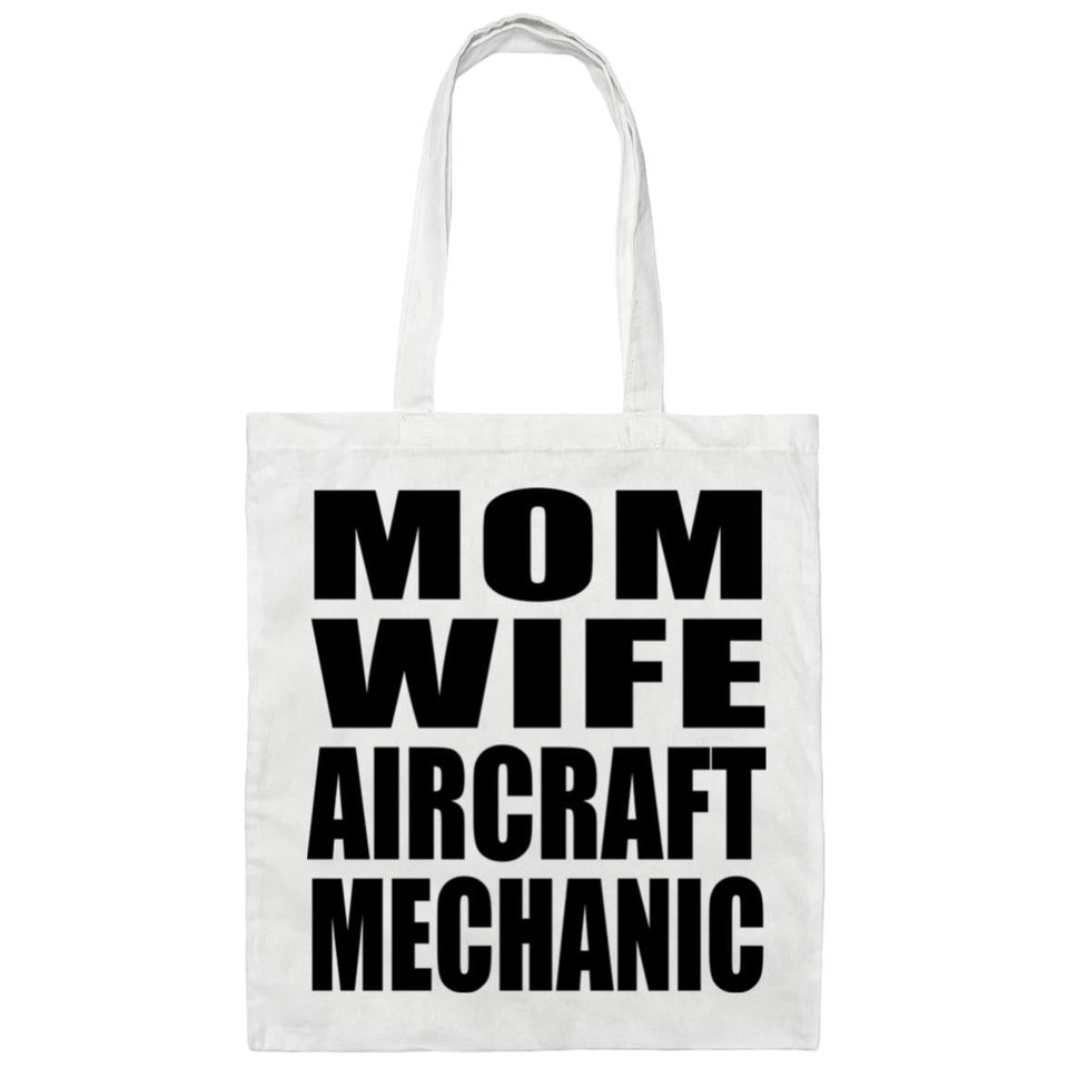 Mom Wife Aircraft Mechanic - Tote Bag White