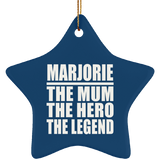 Marjorie The Mum The Hero The Legend - Star Ornament