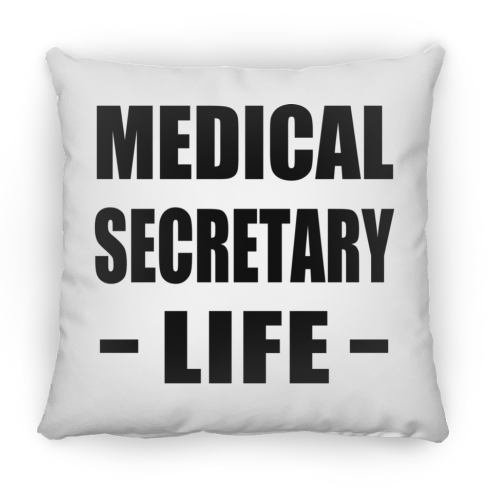 Medical Secretary Life - Throw Pillow