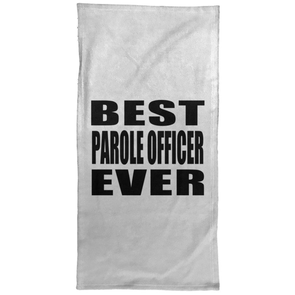 Best Parole Officer Ever - Hand Towel