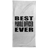 Best Parole Officer Ever - Hand Towel