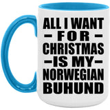 All I Want For Christmas Is My Norwegian Buhund - 15oz Accent Mug Blue