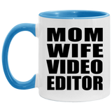 Mom Wife Video Editor - 11oz Accent Mug Blue