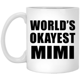 World's Okayest Mimi - 11 Oz Coffee Mug