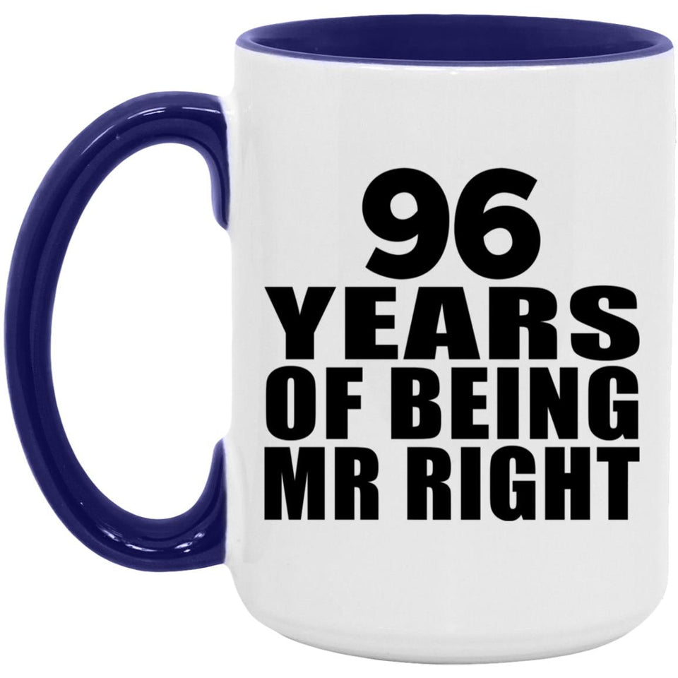 96th Anniversary 96 Years Of Being Mr Right - 15oz Accent Mug Purple