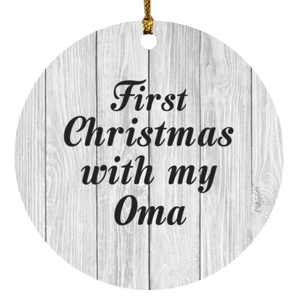 First Christmas With My Oma - Circle Ornament F